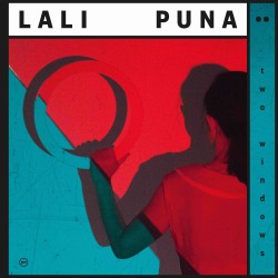 Lali Puna « Two windows »